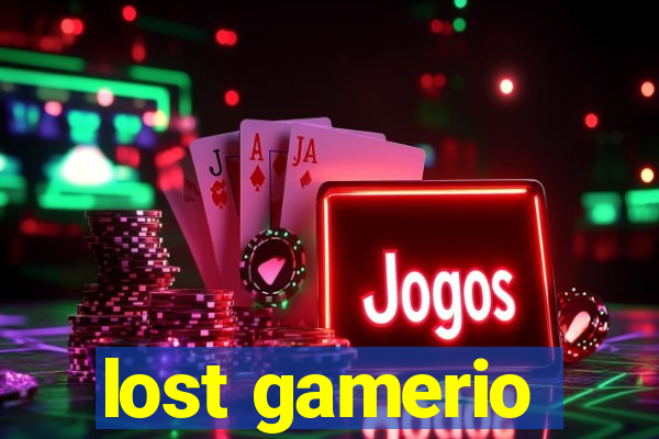 lost gamerio